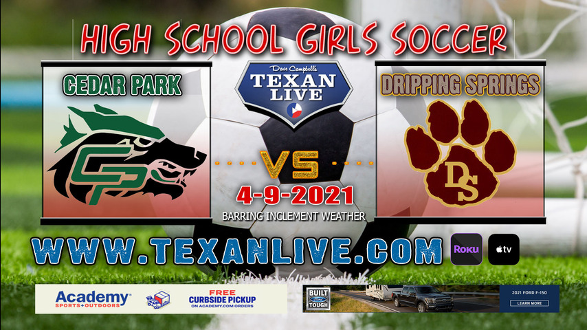 Dripping Springs vs Cedar Park 4-9-2021 7:00 PM Girls Soccer