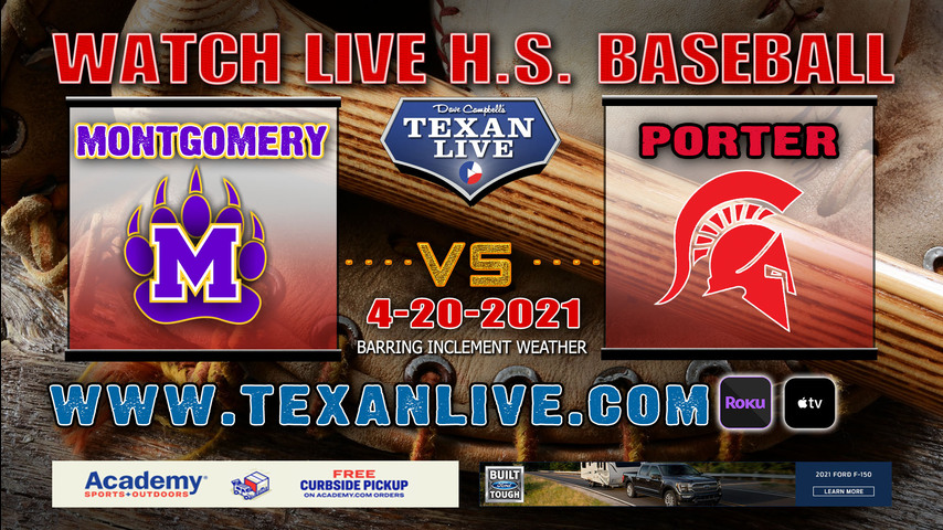 Montgomery vs Porter - 7:00PM - 4/20/21 - Porter High School - Baseball