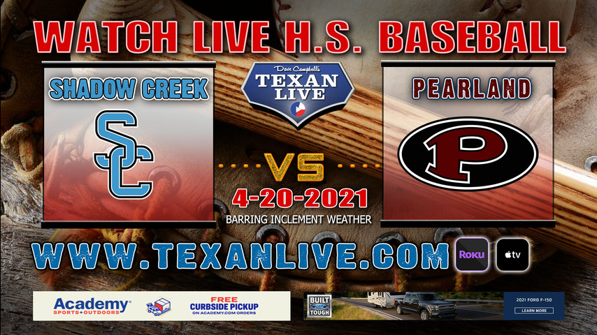 Shadow Creek vs Pearland - 6:00PM - 4/20/21 - Pearland High School - Baseball