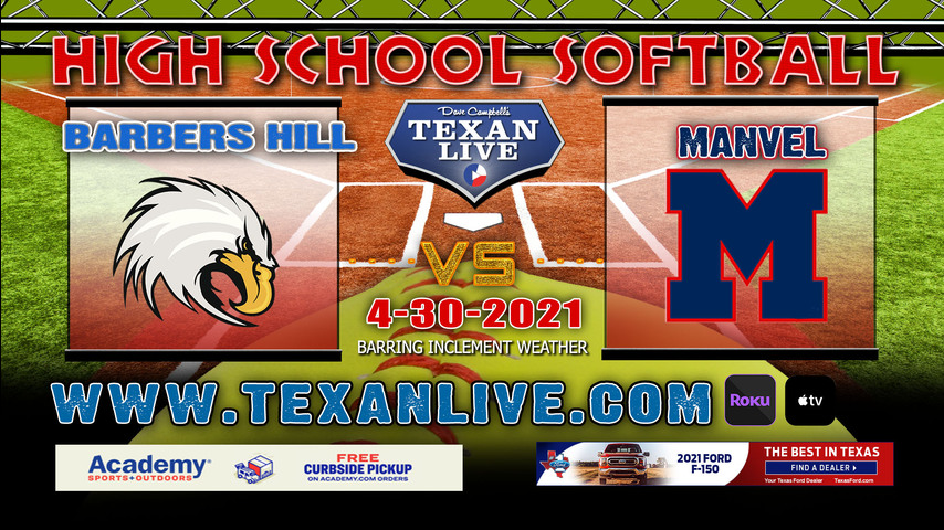 Barbers Hill vs Manvel - Game Two - 6PM - 4/30/21 - Manvel High School - Softball - Bi-District Round