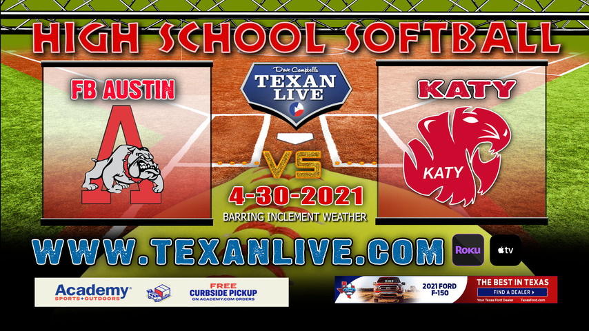 Ft Bend Austin vs Katy - Game Two - 6PM - 4/30/21 - Katy High School - Softball - Bi-District Round