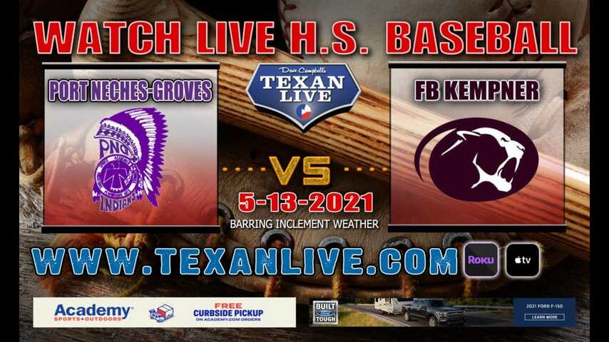 Port Neches Groves vs Ft Bend Kempner - Game One - 8pm - 5/13/21 - Fields of Crosby - Baseball - Area Round