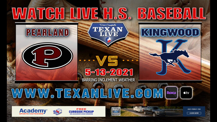 Pearland vs Kingwood - Game One - 7pm - 5/13/21 - Pearland High School - Baseball - Area Round