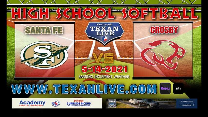 Crosby vs Santa Fe - Game Two - 7pm - 5/14/21 - Santa Fe High School - Softball - Regional Quarter Finals