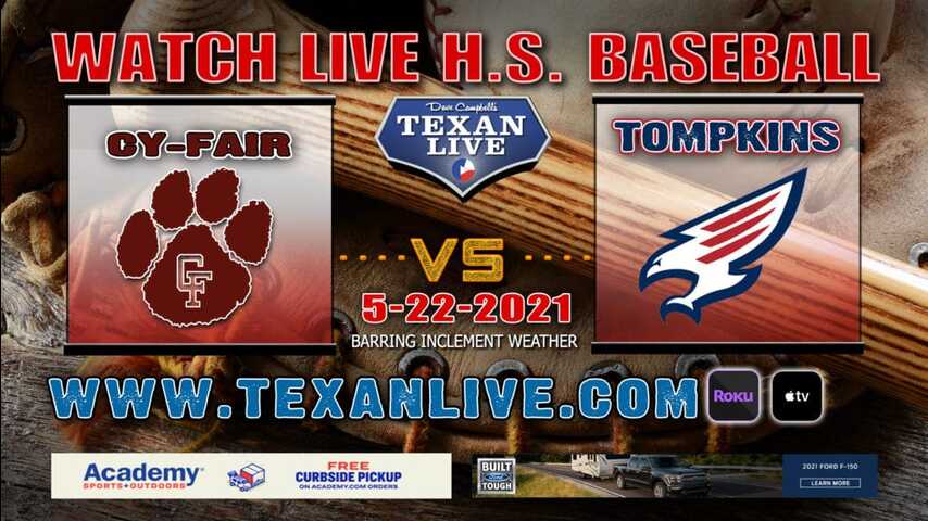 Cy Fair vs Tompkins – Game Three – 12pm – 5/22/21 – Tomball Memorial HS – Baseball – Regional Quarter Finals