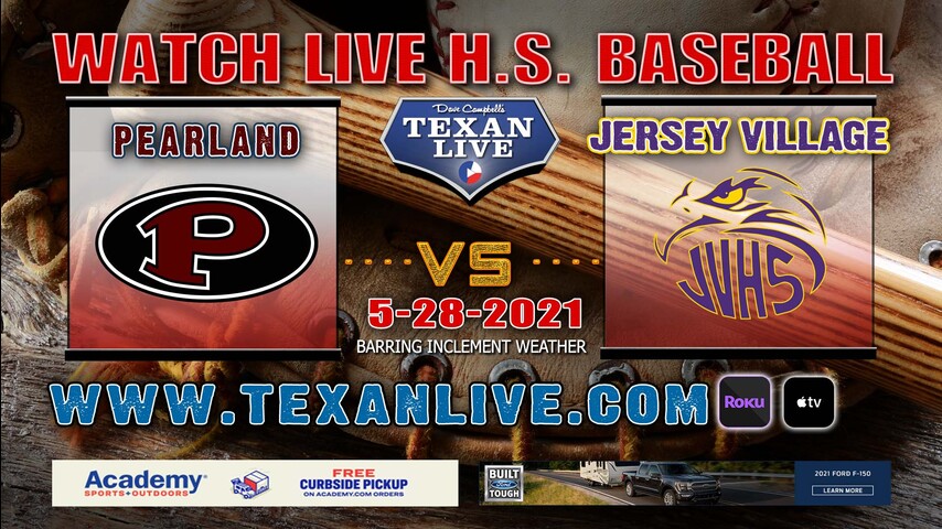 Jersey Village vs Pearland – Game Three (if needed) – 2PM – 5/29/21 – U of H – Baseball – Regional Semi-Finals