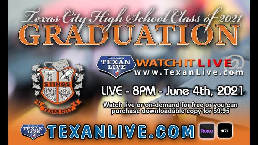 Texas City Graduation – WATCH LIVE – 8:00PM Friday, June 4th, 2021 (FREE)