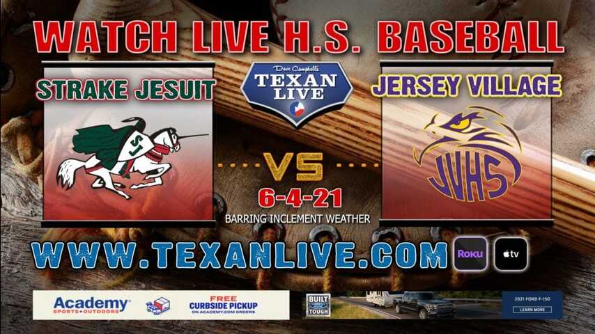  Strake Jesuit vs Jersey Village – Game Two – 7PM – 6/4/21 – Schroeder Park –Baseball–Regional Finals