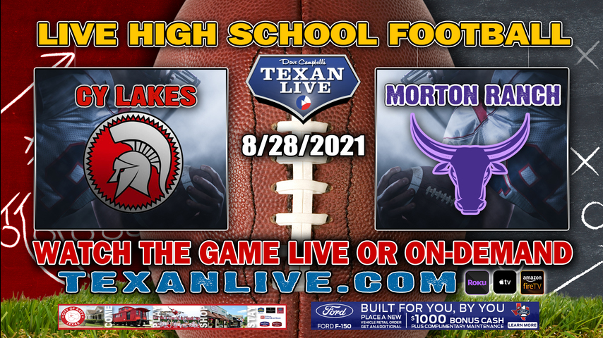 Morton Ranch vs Cy Lakes– 08/28/2021 – 7pm – Football – Rhodes Stadium