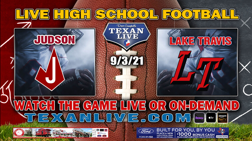 Judson vs Lake Travis - 7:30PM- 9/3/2021- Football - Live from Cavalier Stadium