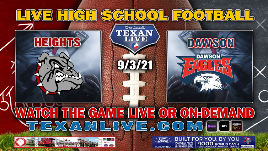 Houston Heights vs Dawson - 7:00PM- 9/3/2021- Football - Live from The Rig