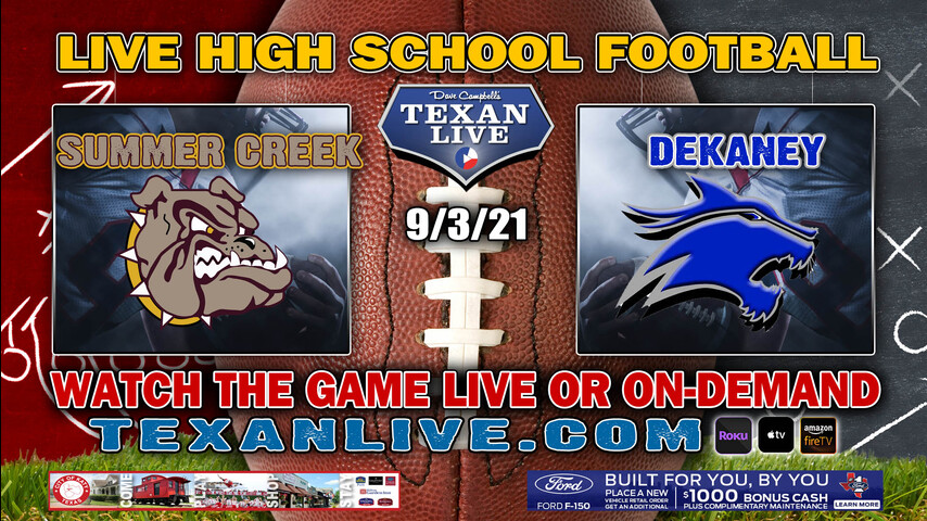 Summer Creek vs Dekaney - 7:00PM- 9/3/2021- Football - Live from Planet Ford