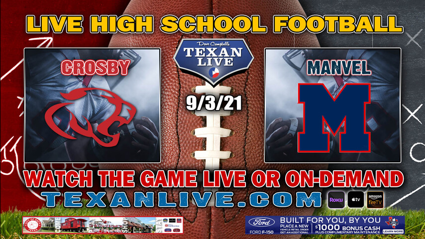Crosby vs Manvel - 7:00PM- 9/3/2021- Football - Live from Freedom Field
