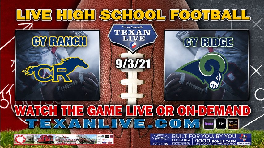 Cy Ranch vs Cy Ridge - 7:00PM- 9/3/2021- Football - Live from Pridgeon Stadium