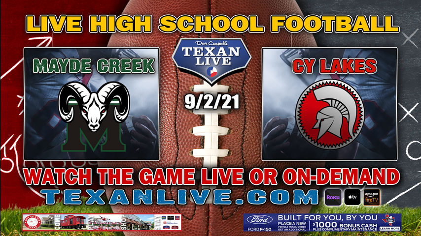 Mayde Creek vs Cy Lakes - 6:30PM- 9/2/2021- Football - Live from CFFCU Stadium