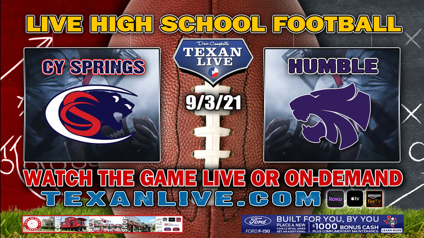 Cy Springs vs Humble - 7:00PM- 9/3/2021- Football - Live from Turner Stadium