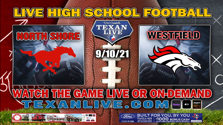 North Shore vs Westfield 7PM- 9/10/2021- Football – Live from Planet Ford Stadium