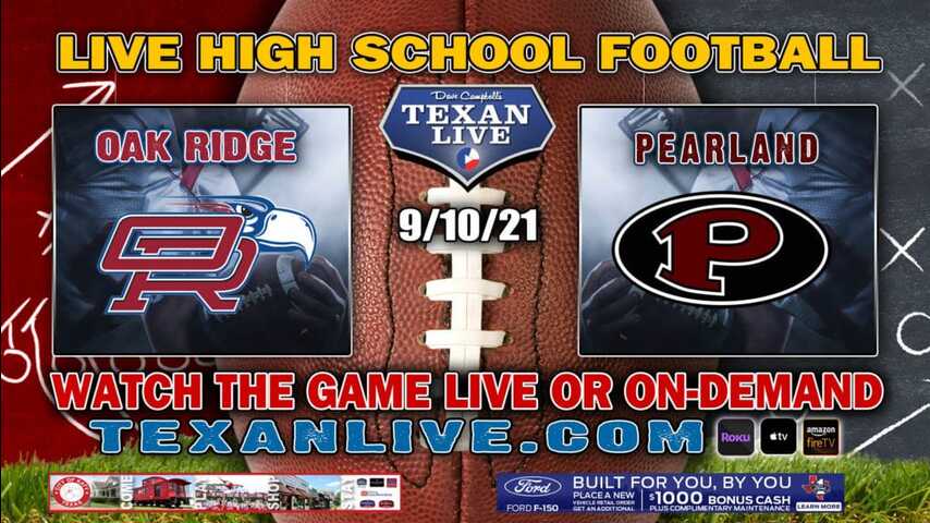 Oak Ridge vs Pearland 7PM- 9/10/2021- Football – Live from The Rig