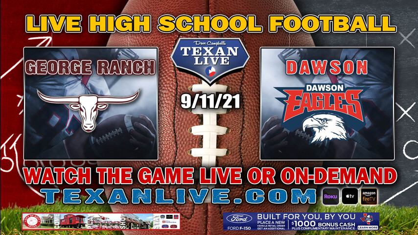 George Ranch vs Dawson 2PM- 9/11/2021- Football – Live from The Nest