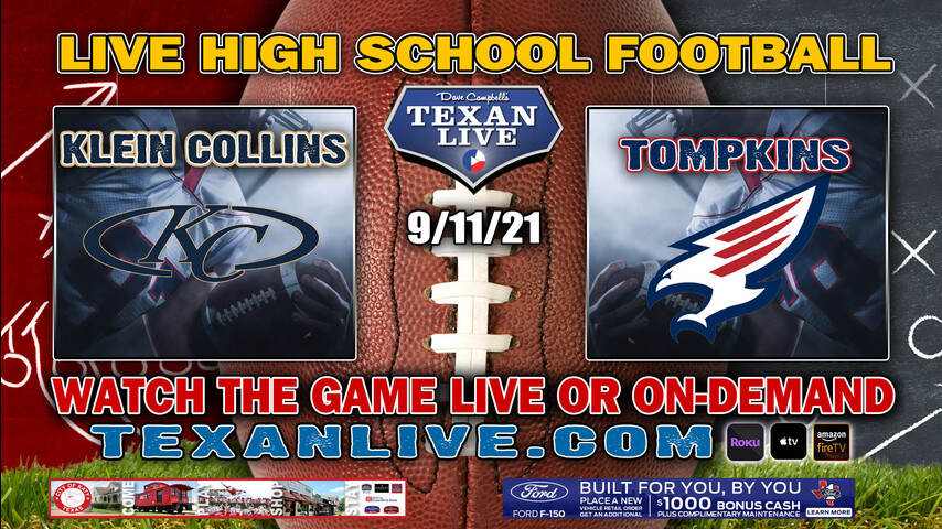 Klein Collins vs Tompkins 6PM- 9/11/2021- Football – Live from Legacy Stadium