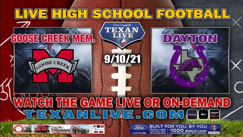 Goose Creek Memorial vs Dayton - 7:00PM- 9/10/2021- Football - Live from Bronco Stadium