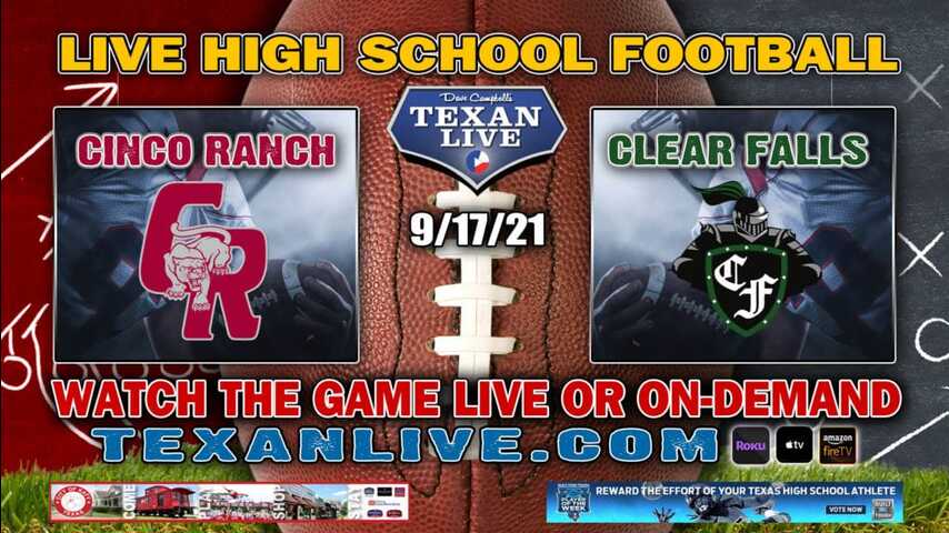 Cinco Ranch vs Clear Falls - 7:00PM- 9/17/2021- Football - Live from Challenger Stadium