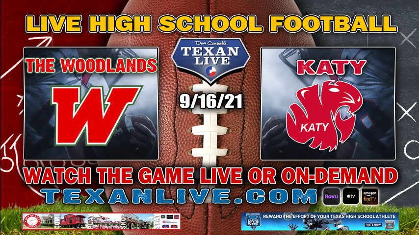 The Woodlands vs Katy - 7:00PM- 9/16/2021- Football - Live from Rhodes Stadium