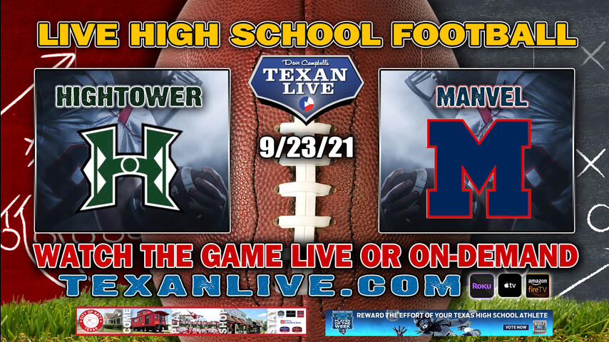 Fort Bend Hightower vs Manvel 7:00PM- 9/23/2021- Football - Live from Freedom Field