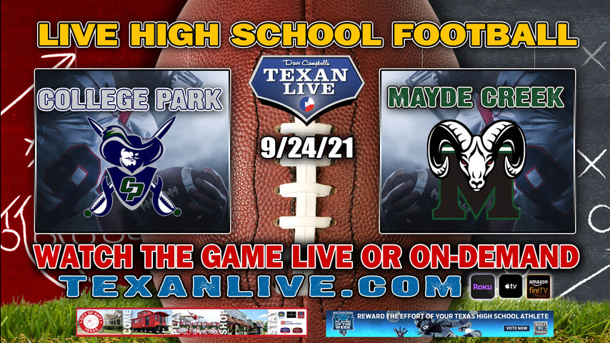 College Park vs Mayde Creek 6:00PM- 9/24/2021- Football - Live from Legacy Stadium