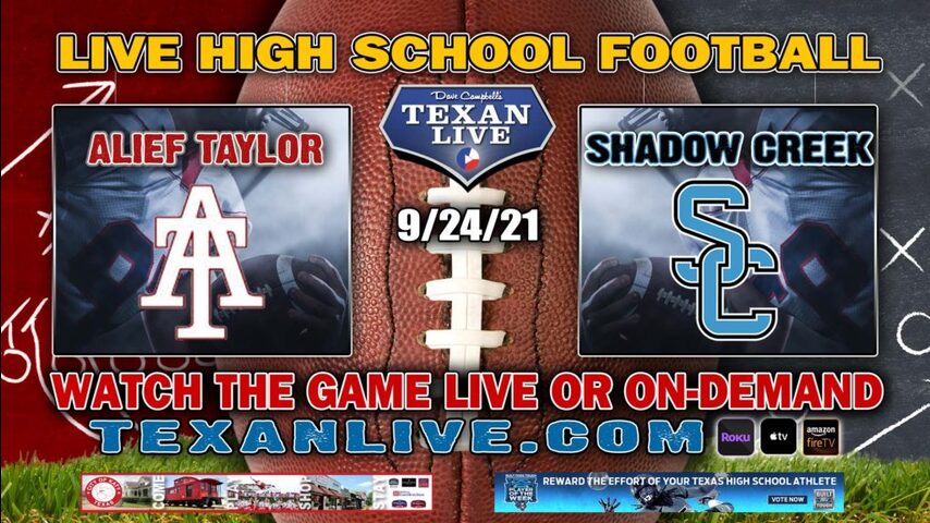 Alief Taylor vs Shadow Creek 7:00PM- 9/24/2021- Football - Live from Freedom Field