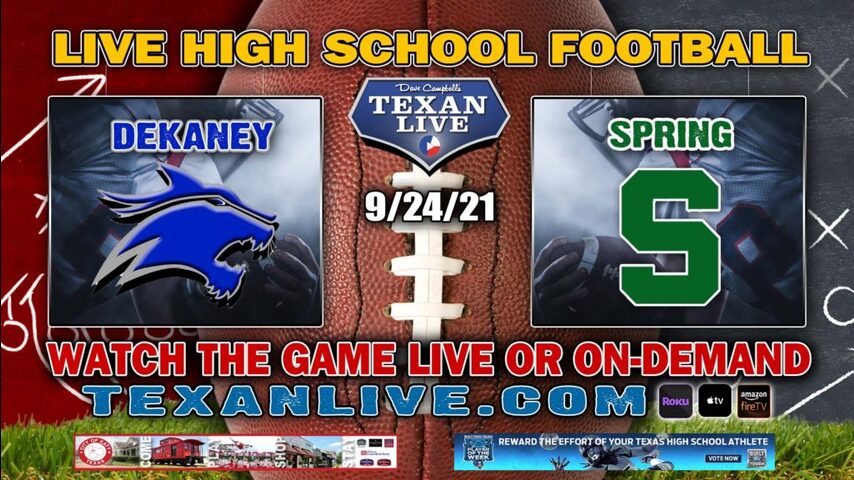 Dekaney vs Spring 7:00PM- 9/24/2021- Football - Live from Planet Ford Stadium