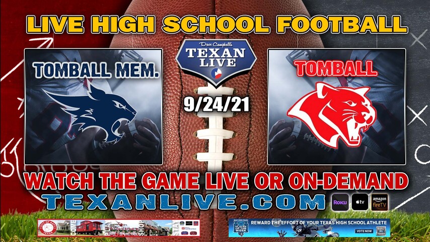 Tomball vs Tomball Memorial - 7:00PM- 9/24/2021- Football - Live from Tomball ISD Stadium