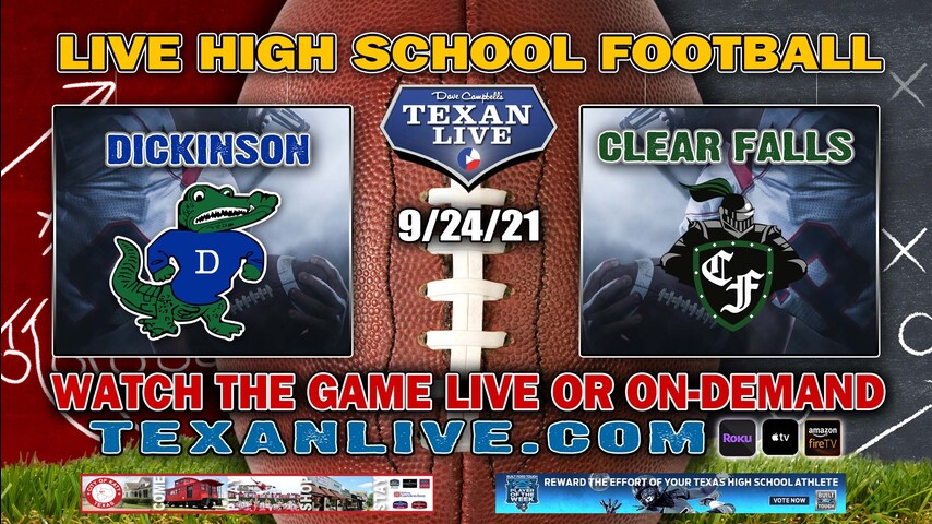 Dickinson vs Clear Falls - 7:00PM- 9/24/2021- Football - Live from Veterans Memorial Stadium