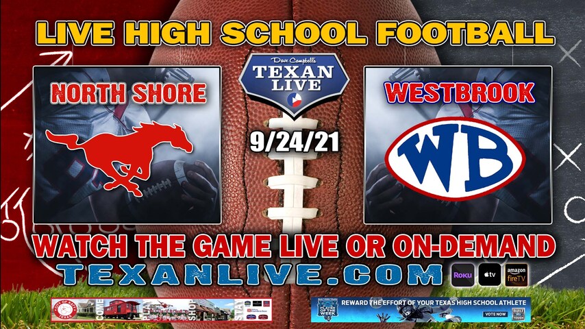 North Shore vs Westbrook - 7:00PM- 9/24/2021- Football - Live from Beaumont ISD Stadium