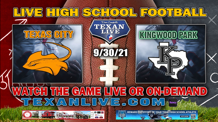 Texas City vs Kingwood Park - 7:00PM- 9/30/2021- Football - Live from Turner Stadium