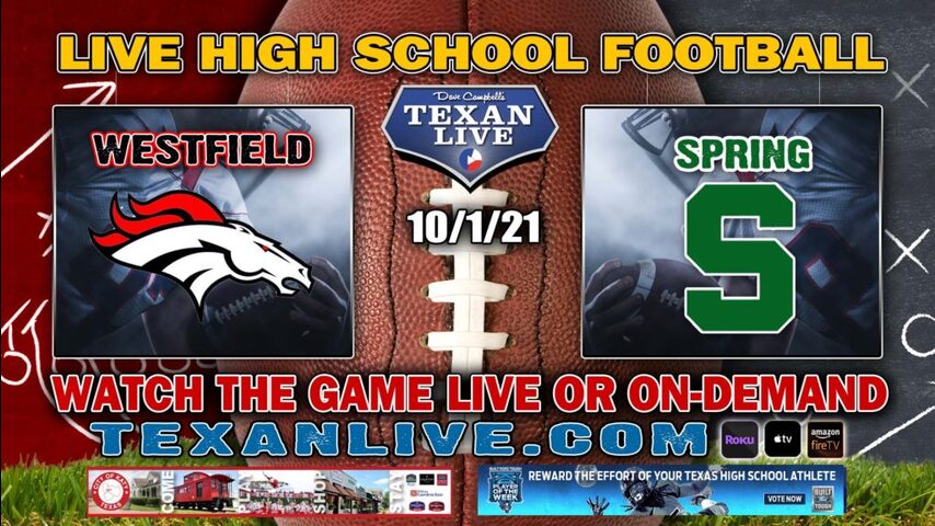 Westfield vs Spring - 7:00PM- 10/1/2021- Football - Live from Planet Ford Stadium