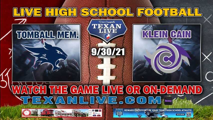Tomball Memorial vs Klein Cain - 7:00PM- 9/30/2021- Football - Live from Klein Memorial