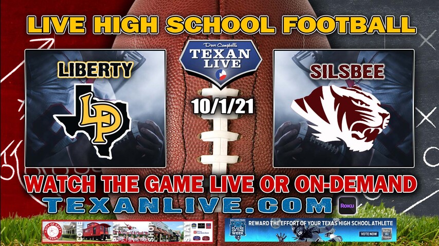 Liberty vs Silsbee - 7:30:00PM- 10/1/2021- Football - Live from Tiger Stadium 