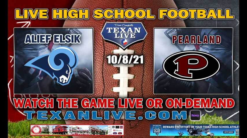 Alief Elsik vs Pearland - 7:00PM- 10/8/2021- Football - Live from The Rig