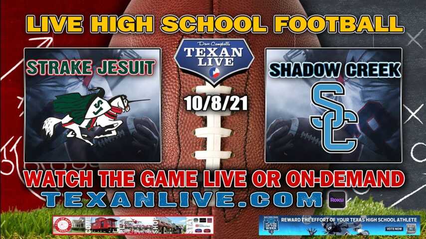 Strake Jesuit vs Shadow Creek - 7:00PM- 10/8/2021- Football - Live from Freedom Field