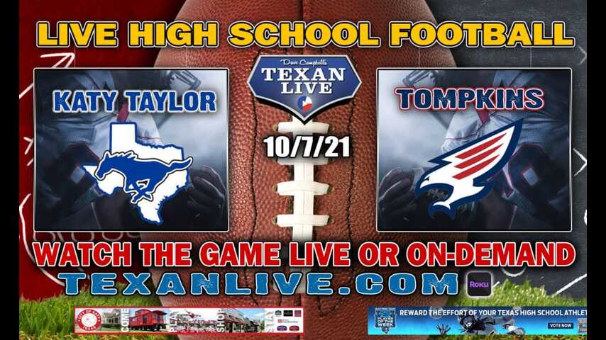 Katy Taylor vs Tompkins - 6:00PM- 10/7/2021- Football - Live from Legacy Stadium