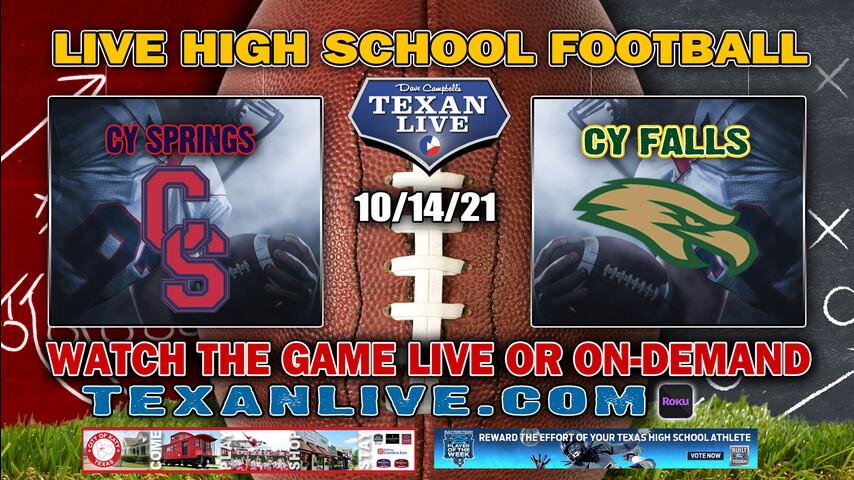 Cy Springs vs Cy Falls – 6:30PM- 10/14/2021- Football – Live from CFFCU Stadium