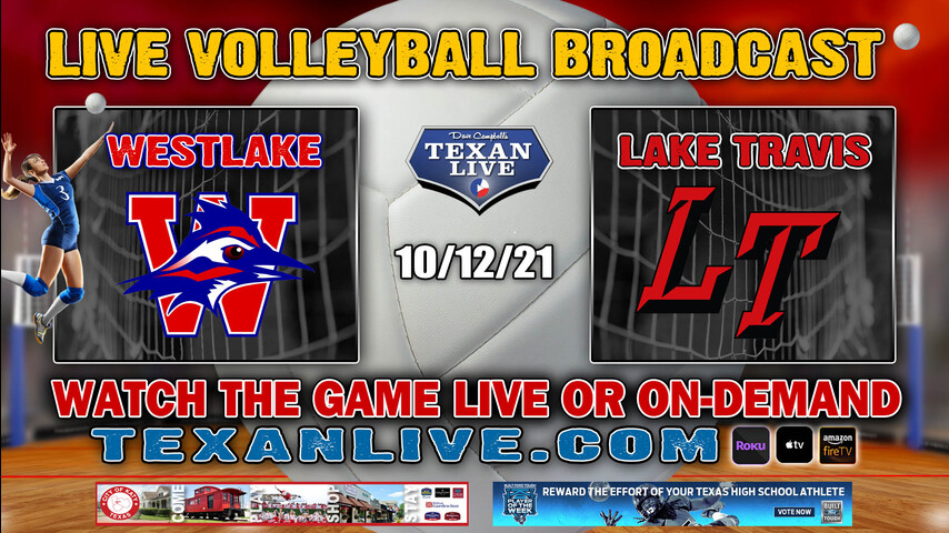 Westlake vs Lake Travis - JV at 5:30PM- V at 6:30PM- 10/12/2021- Volleyball - Live from Lake Travis HS