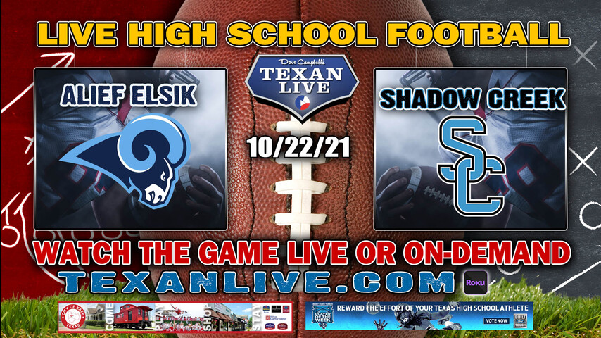 Alief Elsik vs Shadow Creek -7PM- 10/22/2021- Football - Live from Freedom Field