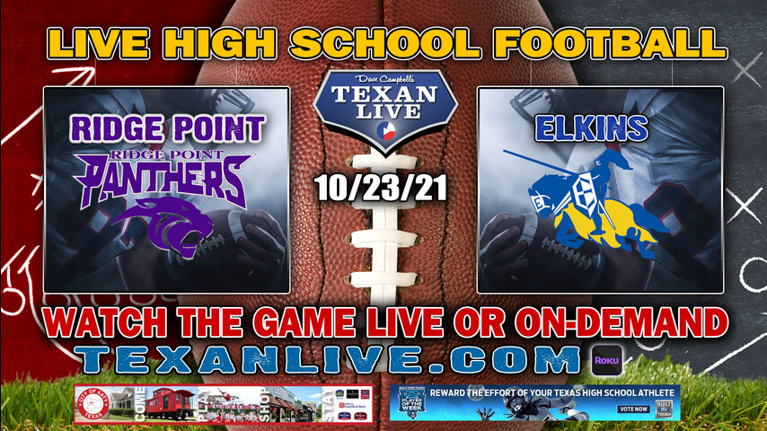 Ridge Point vs Ft Bend Elkins - 1:00PM - 10/23/2021- Football - Live from Freedom Field