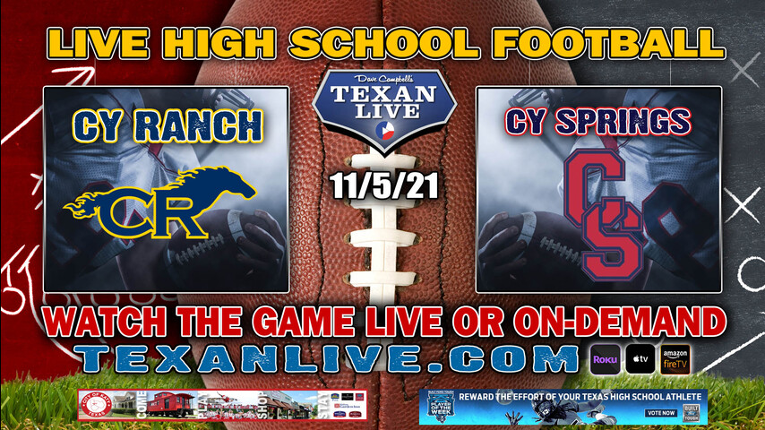 Cy Ranch vs Cy Springs - 7:00PM- 11/5/2021- Football - Live from CFFCU Stadium