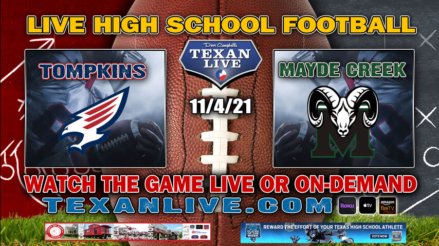 Tompkins vs Mayde Creek - 7:00PM- 11/4/2021- Football - Live from Rhodes Stadium