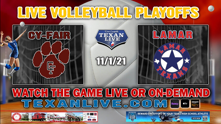 Cy Fair vs Lamar - 5:30 PM - 11/1/2021- Delmar Fieldhouse - Volleyball- Bi-District Playoffs