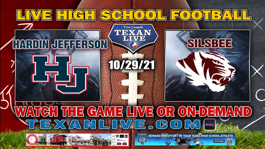  Hardin-Jefferson vs Silsbee - 7:30PM- 10/29/2021- Football - Live from Tiger Stadium