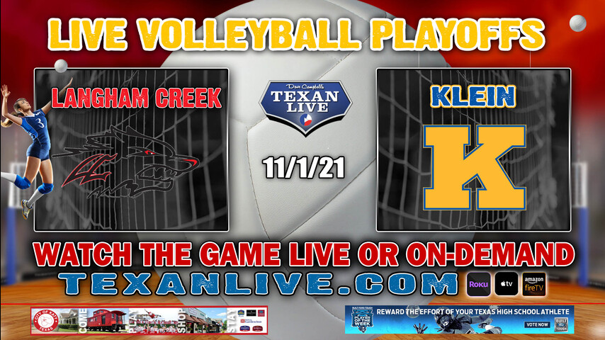 Langham Creek vs Klein - 6:30 PM - 11/1/2021- Tomball HS - Volleyball- Bi-District Playoffs